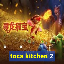 toca kitchen 2